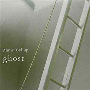 Annie Gallup - Ghost FLAC