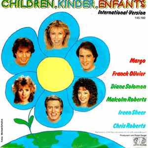 Margo, Franck Olivier, Diane Solomon, Malcolm Roberts, Ireen Sheer, Chris Roberts - Children, Kinder, Enfants (International-Version) FLAC