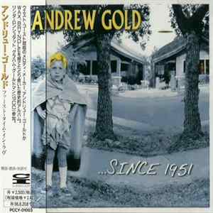 Andrew Gold - ...Since 1951 FLAC