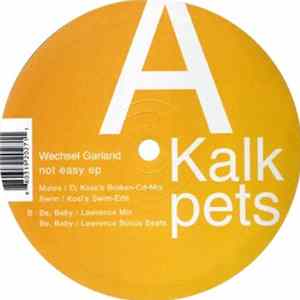 Wechsel Garland - Not Easy EP FLAC
