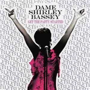 Dame Shirley Bassey - Get The Party Started FLAC