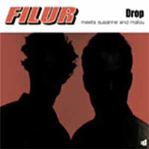 Filur Meets Susanne And Malou - Drop FLAC