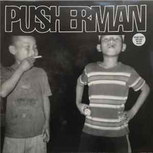 Pusherman - Show Me Slowly FLAC