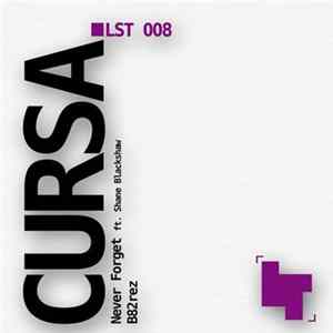 Cursa - Never Forget / B82rez FLAC