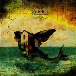 Jubilee - A Place Called Home FLAC