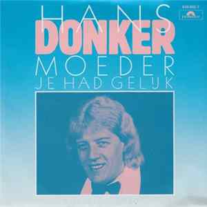 Hans Donker - Moeder Je Had Gelijk FLAC
