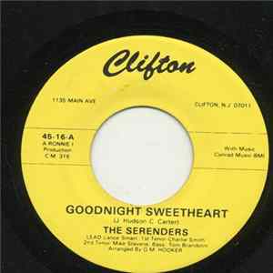 The Serenders - Goodnight Sweetheart / Come Back My Love FLAC