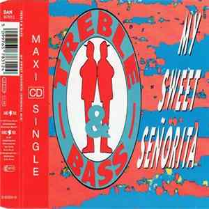 Treble & Bass - My Sweet Señorita FLAC