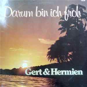 Gert & Hermien - Darum Bin Ich Froh FLAC