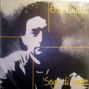 Eros Rinaldi - Sogni Di Vento / Sono Colpevole FLAC