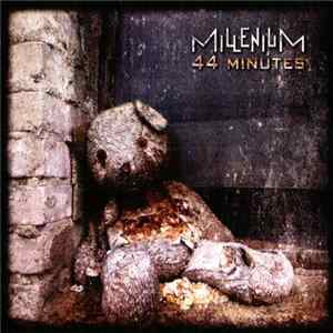 Millenium - 44 Minutes FLAC