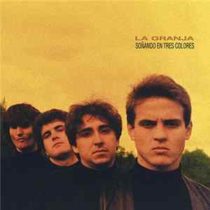La Granja - Soñando En Tres Colores FLAC