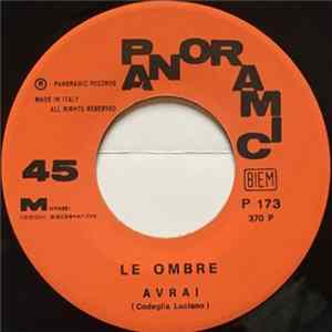 Le Ombre - A Noi Piace Così / Avrai FLAC