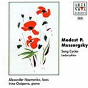 Modest Mussorgsky, Alexander Naumenko , Irina Ossipova - Song Cycles, Liederzyklen FLAC