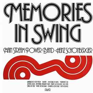 Main Stream Power Band, Heinz Schönberger - Memories In Swing FLAC
