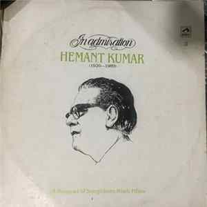Hemant Kumar - In Admiration Hemant Kumar (1920-1989) Hindi Film Songs - Record No. 3 FLAC