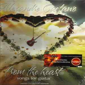 Alexandre Caetano - From The Heart: Songs For Guitar FLAC