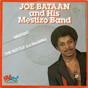 Joe Bataan And His Mestizo Band - Mestizo / The Bottle (La Bouteille) FLAC