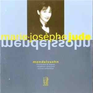 Marie-Josèphe Jude, Mendelssohn - 6 Préludes & Fugues - Variations Sérieuses - Scènes Enfantines FLAC