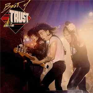 Trust - Best Of Trust FLAC