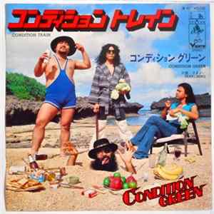 Condition Green = コンディション グリーン - Condition Train = コンディション トレイン FLAC