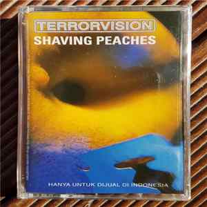 Terrorvision - Shaving Peaches FLAC