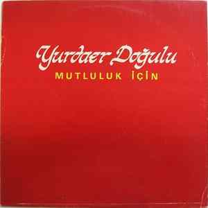 Yurdaer Doğulu - Mutluluk İçin FLAC