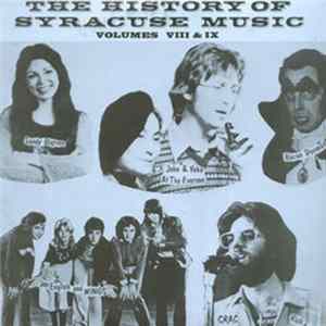 Various - The History Of Syracuse Music - Volumes VIII & IX FLAC