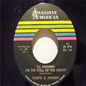 Santo & Johnny - I'll Remember (In The Still Of The Night) / Song For Rosemary FLAC