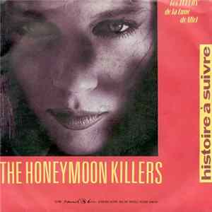 The Honeymoon Killers / Les Tueurs De La Lune De Miel - Histoire À Suivre / Route Nationale 7 FLAC
