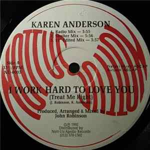 Karen Anderson - I Work Hard To Love You (Treat Me Right) FLAC