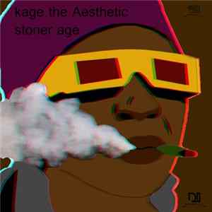 Kage The Aesthetic - Stoner Age FLAC