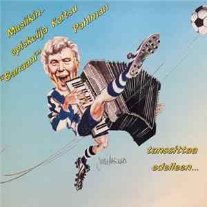 Kai Pahlman - Musiikinopiskelija Kaitsu "Banaani" Pahlman Tanssittaa Edelleen... FLAC