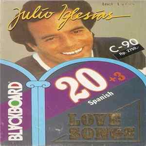 Julio Iglesias - 20 + 3 Spanish Love Songs FLAC