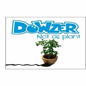 Dowzer - Not As Plant FLAC