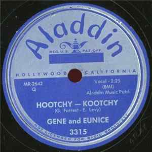 Gene And Eunice - Hootchy - Kootchy / I'll Never Believe In You FLAC