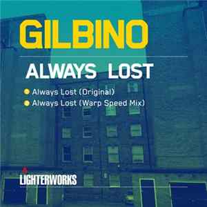 Gilbino - Always Lost FLAC