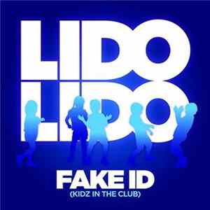 LidoLido - Fake ID (Kidz In The Club) FLAC