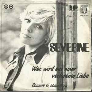 Severine - Was Wird Aus Einer Verlorenen Liebe / Comme Ci, Comme Ça FLAC