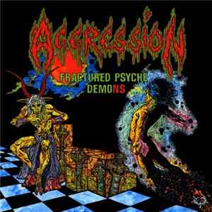 Aggression - Fractured Psyche Demons FLAC