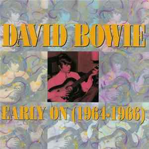 David Bowie - Early On (1964-1966) FLAC