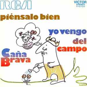 Caña Brava - Yo Vengo Del Campo / Piénsalo Bien FLAC