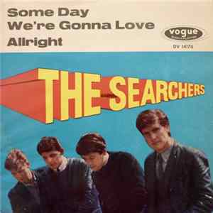 The Searchers - Some Day We're Gonna Love / Allright FLAC