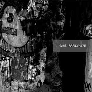 RRR - Level 75 FLAC