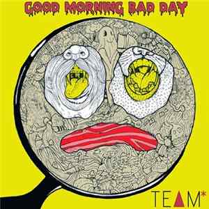 Team - Good Morning All Day FLAC