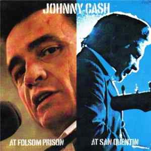 Johnny Cash - At Folsom Prison / At San Quentin FLAC