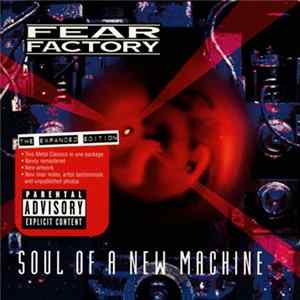 Fear Factory - Soul Of A New Machine FLAC