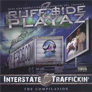 Ruff Side Playaz - Interstate Traffickin FLAC