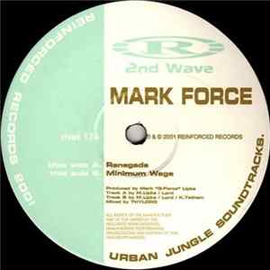 Mark Force - Renegade / Minimum Wage FLAC