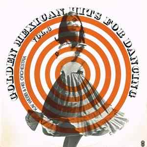 Kay Webb & His Orchestra - Golden Mexican Hits For Dancing FLAC